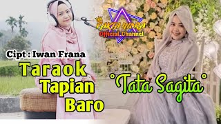 Download lagu Taraok Tapian Baro (Garobak Tundo) || Tata Sagita - Cipt : Iwan Frana mp3