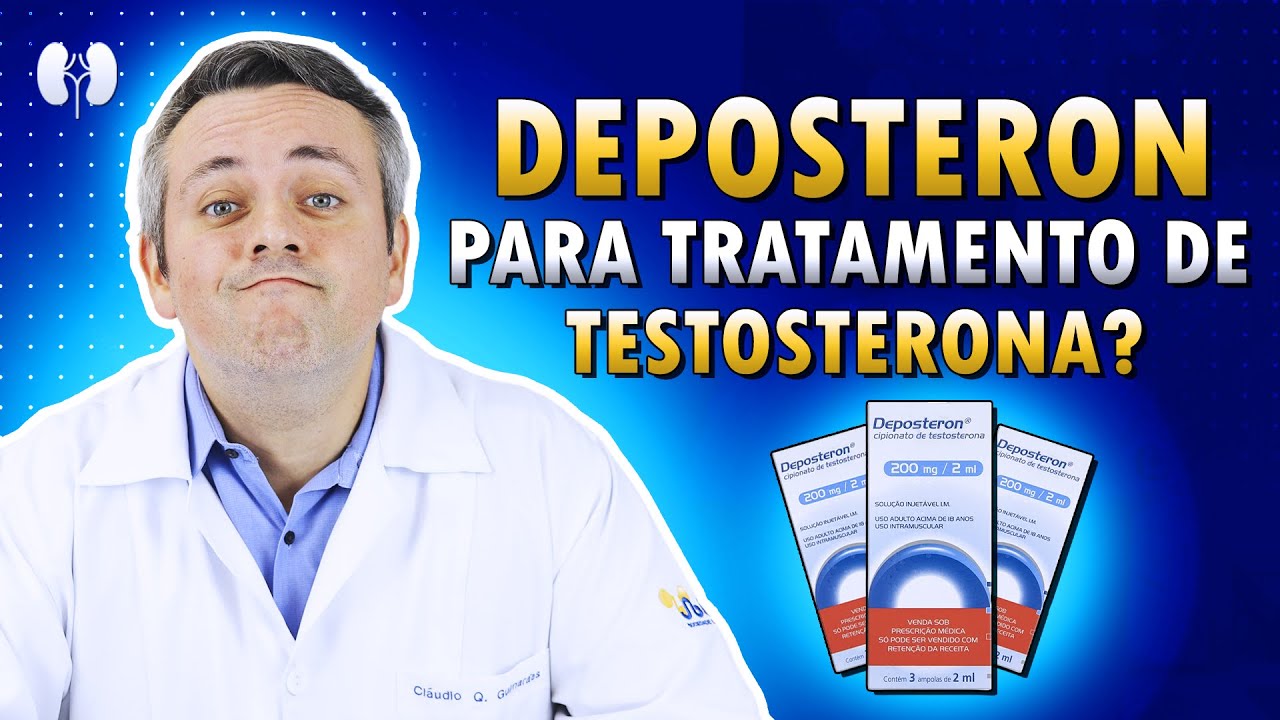 SAIBA TUDO SOBRE O USO DE DEPOSTERON NO TRATAMENTO DE BAIXA TESTOSTERONA | Dr. Claudio Guimarães