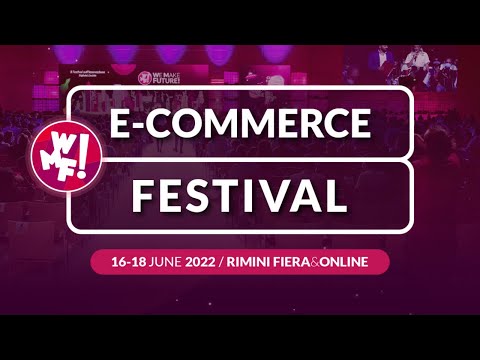E-Commerce Festival - From 16 to 18 June 2022 at WMF