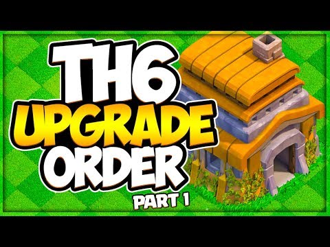 TH 6 Upgrade Priority Order 2019 | New Town Hall 6 Guide | Clash of Clans