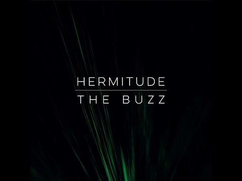 Hermitude ft. Big K.R.I.T. - The Buzz feat. Mataya and Young Tapz