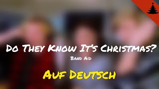 Do They Know It’s Christmas? | Band Aid | Auf Deutsch