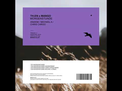 Mango, Th;en _ Morgenstunde (Chris Cargo Remix)