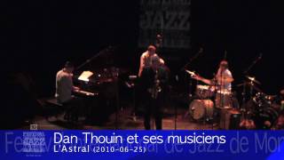 Dan Thouin et ses musiciens/and his musicians (2010-06-25) L'Astral