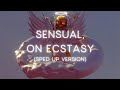 Dominik Saltevski - Sensual, on Ecstasy (Sped Up Version)
