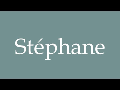 How to Pronounce ''Stéphane'' Correctly in French