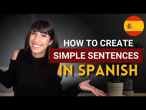 How to CREATE SIMPLE SENTENCES in SPANISH