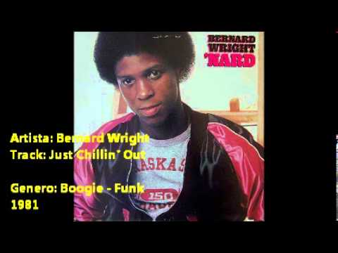 BERNARD WRIGHT - Just Chillin' Out