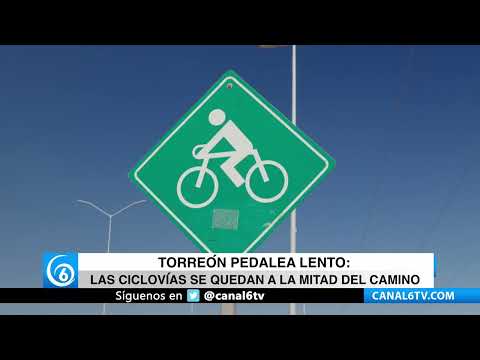 Video: Torreón pedalea lento, las ciclovías se quedan a la mitad del camino