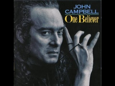 JOHN CAMPBELL - ONE BELIEVER (FULL ALBUM)