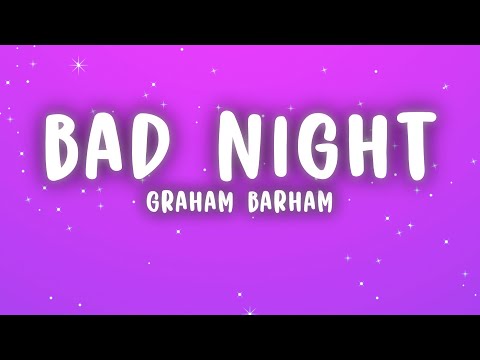 Graham Barham - BAD NIGHT (KARMA) (Lyrics)