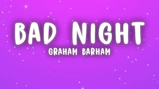Graham Barham - BAD NIGHT (KARMA) (Lyrics)