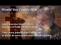 Would You Crucify Him - Sample from John Michael Talbot's Online Concerts