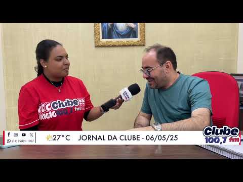 Jornal da Clube - 06/05/2025 - Edição do Almoço