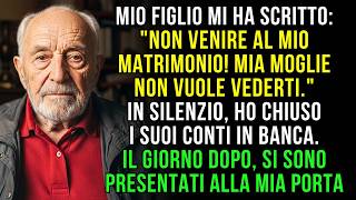 Mio Figlio Mi Ha Scritto: Non Venire Al Matrimonio! Mia Moglie Non Vuole Vederti. La Mia Risposta...