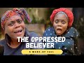 THE OPPRESSED BELIEVER A WAKE UP CALL MARTHASPEAKS