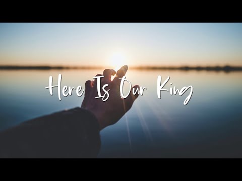 Here Is Our King | Christian Songs For Kids
