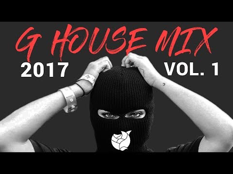 G HOUSE  MIX | 2017 Vol. 1 | Tchami, Malaa, Dombresky, Sonny Banks, and more