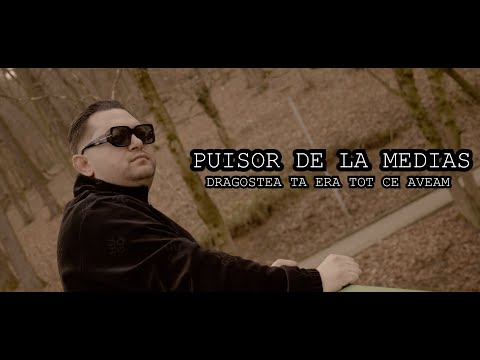 Puisor de la Medias - Dragostea ta era tot ce aveam  ( Oficial Video ) #manelenoi