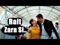 Rait Zara Si Song (Lyrics) Atrangi Re |A. R. Rahman|Akshay, Dhanush,Sara,Arijit, Shashaa, Aanand L R Rait Zara Si Song (Lyrics) Atrangi Re |A. R. Rahman|Akshay, Dhanush,Sara,Arijit, Shashaa, Aanand L R