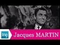 Jacques Martin "Une demoiselle sur une balançoire" (live officiel) - Archive INA