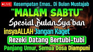 Download lagu MUSTAJAB BULAN SYA'BAN, ❗PUTAR DZIKIR INI | REZEKI DATANG BERTUBI TUBI | Panjang Umur & Dosa Diampun mp3