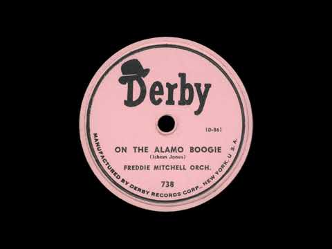 Freddie Mitchell Orchestra: On The Alamo Boogie (1950)