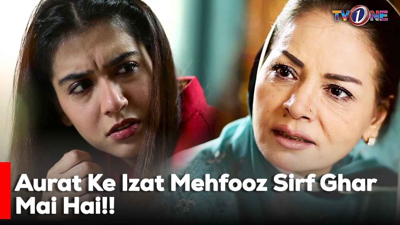 Aurat Ke Izat Mehfooz Sirf Ghar Mai Hai!! | Mansha Pasha | Best Scene | The Fight for Justice