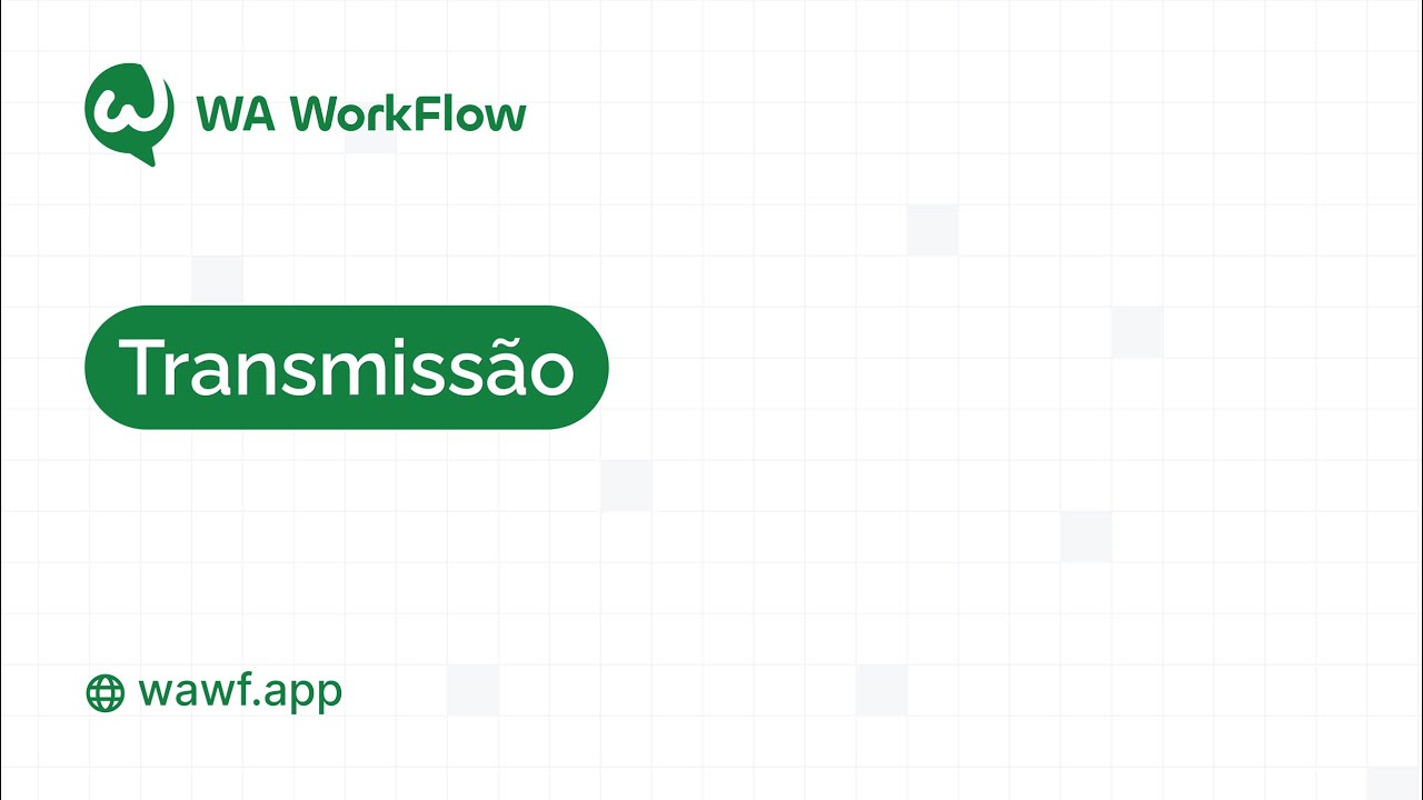 👥 Transmissão- Como enviar mensagens em massa no WA WorkFlow 👥