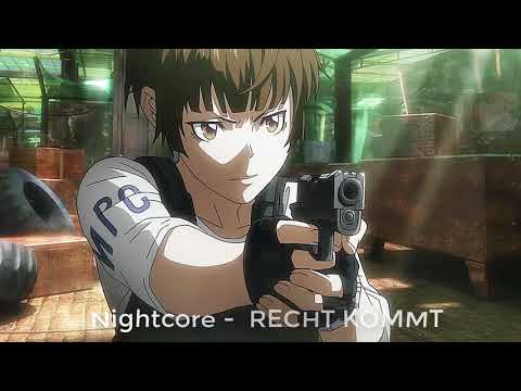 Nightcore - RECHT KOMMT [POL1Z1STENS0HN feat. Justice] [HD]