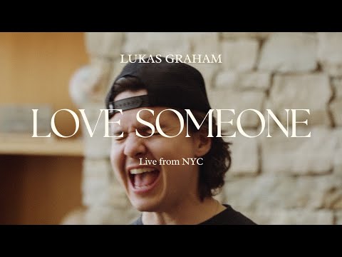 Lukas Graham - Love Someone (Live from NYC)