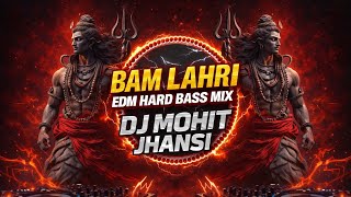 Download lagu Bam Lahri DJ Remix 2026 | Bass Booster DJ Mohit Jhansi Jhansi DJ 2026 धमाका Bass King Mix | DJ Song mp3