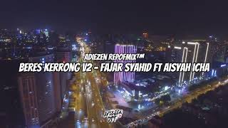 Download lagu Nostalgia || Beres Kerrong V2 - Fajar Syahid Feat Aisyah Icha Funkot Remix Oleh AdieZen RepOfMix™ mp3
