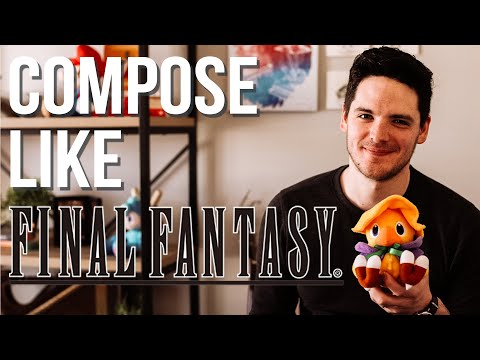 How to Compose Music like Final Fantasy