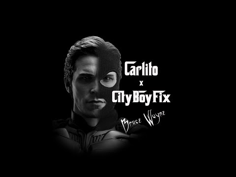 Bruce Wayne- Carlito x CityBoyFix