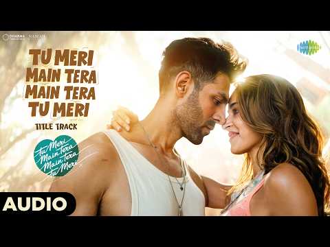 Tu Meri Main Tera Main Tera Tu Meri - Title Track | Audio | Kartik Aaryan, Ananya P,  Vishal-Sheykhar