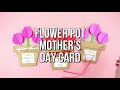 Flower Pot Craft For Mother's Day