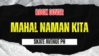 Download lagu Mahal Naman Kita - Skate Avenue PH (Rock Cover) mp3