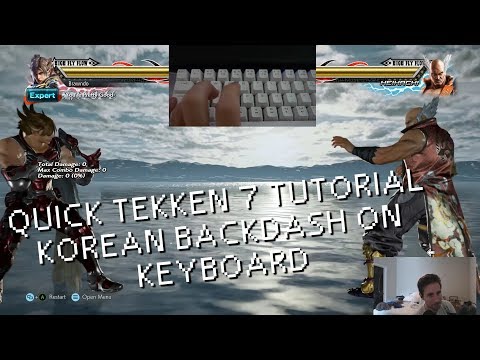 Tekken 7 Tutorial - Korean Backdash on Keyboard