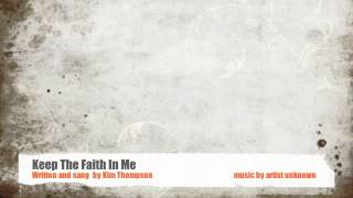 Keep The Faith In Me