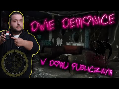 Opuszczony DOM PUBLICZNY - czy kusiły nas demony?!