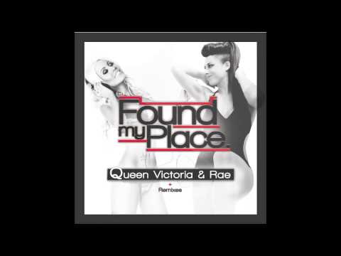 FOUND MY PLACE - QUEEN VICTORIA & RAE (BINARY FORM REMIX)