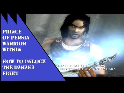 Prince of Persia Warrior Within How to unlock the Dahaka Fight