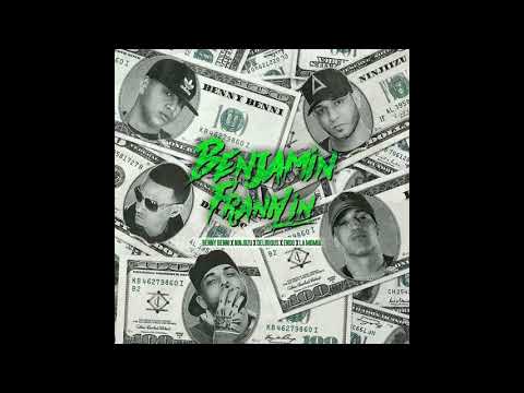 Benny Benni Ft. Ninjiizu, Delirious, Endo y La Momia - Benjamin Franklin (Prod. By Yamil Blaze)