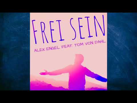 Alex Engel feat. Tom von Dahl – Frei Sein 2020 (Foxx Club Schlager Mix)
