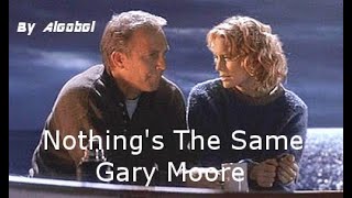Nothing&#39;s The Same 💗 Gary Moore (Message in a Bottle) ~ Lyrics &amp; Traduzione in Italiano