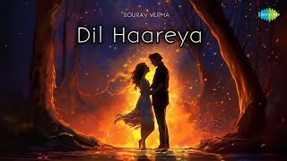 Download lagu Dil Haareya - Lofi | Sourav Verma | Hindi Cover Song | Saregama Open Stage mp3