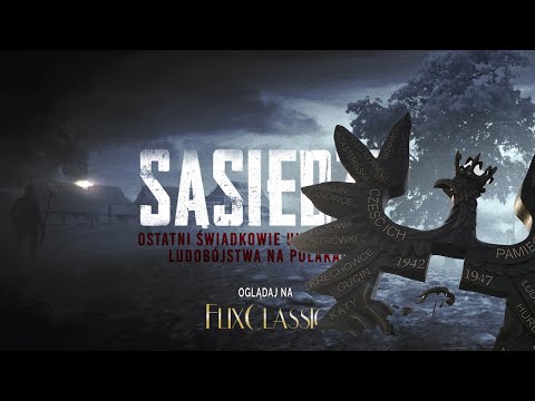 Sąsiedzi: Ostatni Świadkowie ludobójstwa na Polakach - Preludium. Część Pierwsza.