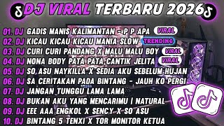 Download lagu DJ TIKTOK TERBARU 2026🎵 DJ GADIS MANIS KALIMANTAN P P APA🎵DJ KICAU MANIA X BODY PATA PATA FULL ALBUM mp3