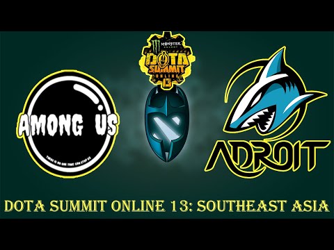 Among Us vs Adroit - DOTA Summit Online 13: Southeast Asia 2020 - Highlight Dota